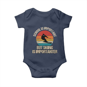 Skiing Baby Onesie School Is Important But Skiing Is Importanter Ski Funny Gift TS10 Navy Print Your Wear
