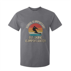 Skiing T Shirt For Kid School Is Important But Skiing Is Importanter Ski Funny Gift TS10 Charcoal Print Your Wear
