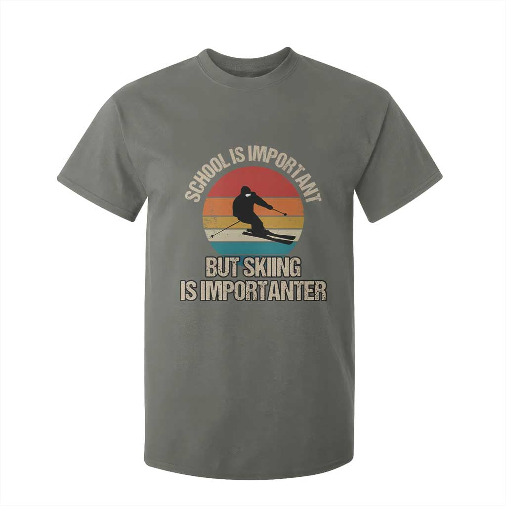 Skiing T Shirt For Kid School Is Important But Skiing Is Importanter Ski Funny Gift TS10 Military Green Print Your Wear