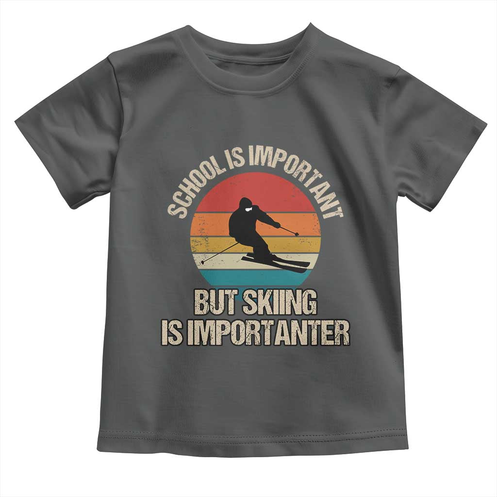 Skiing Toddler T Shirt School Is Important But Skiing Is Importanter Ski Funny Gift TS10 Dark Heather Print Your Wear