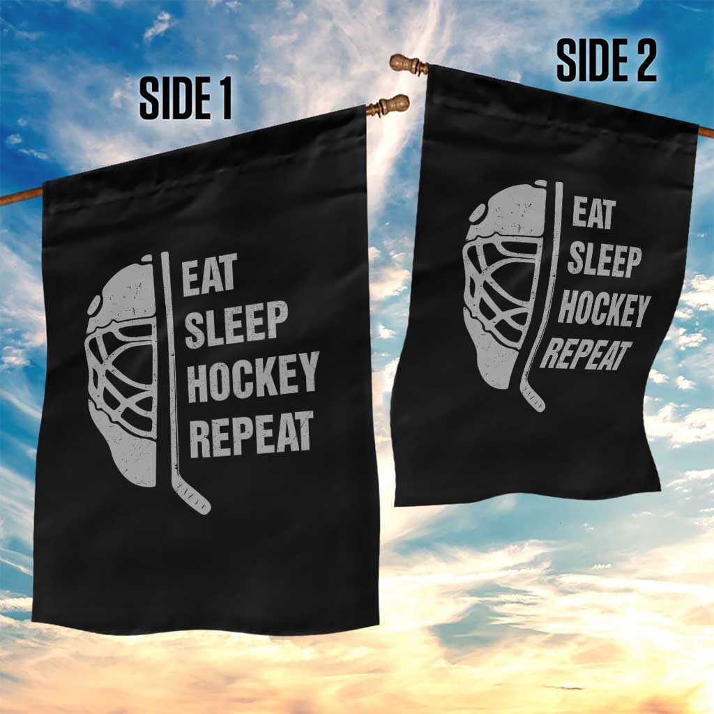 Ice Hockey Player Garden Flag Funny Eat Sleep Hockey Repeat Sport Fan TS10 Print Your Wear