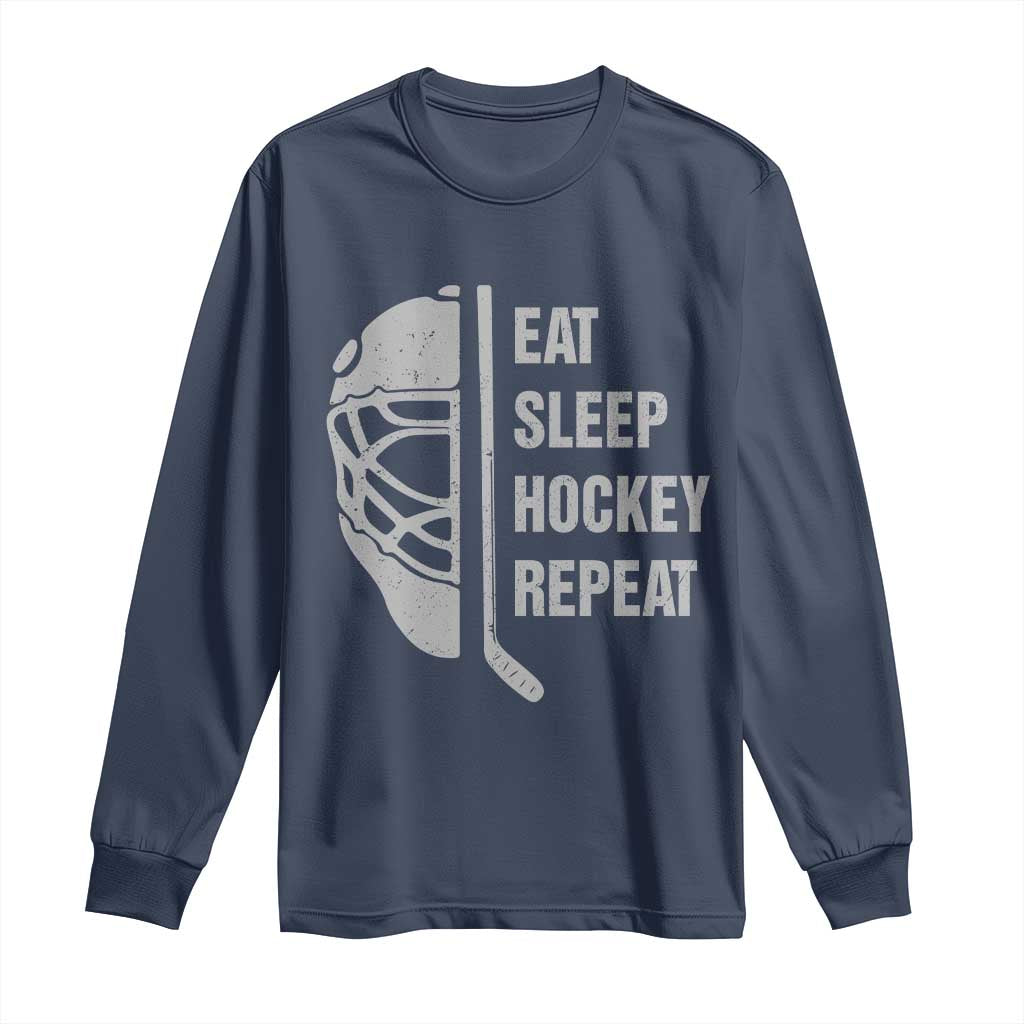 Ice Hockey Player Long Sleeve Shirt Funny Eat Sleep Hockey Repeat Sport Fan TS10 Navy Print Your Wear