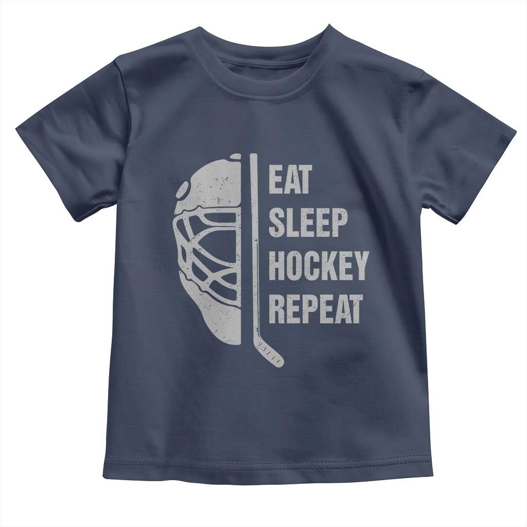 Ice Hockey Player Toddler T Shirt Funny Eat Sleep Hockey Repeat Sport Fan TS10 Navy Print Your Wear