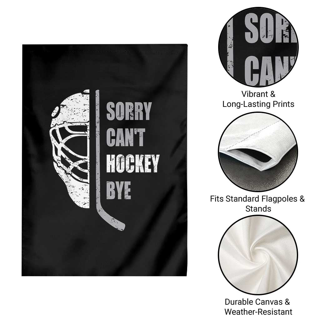 Ice Hockey Player Garden Flag Retro Sorry Cant Hockey Bye TS10 Print Your Wear