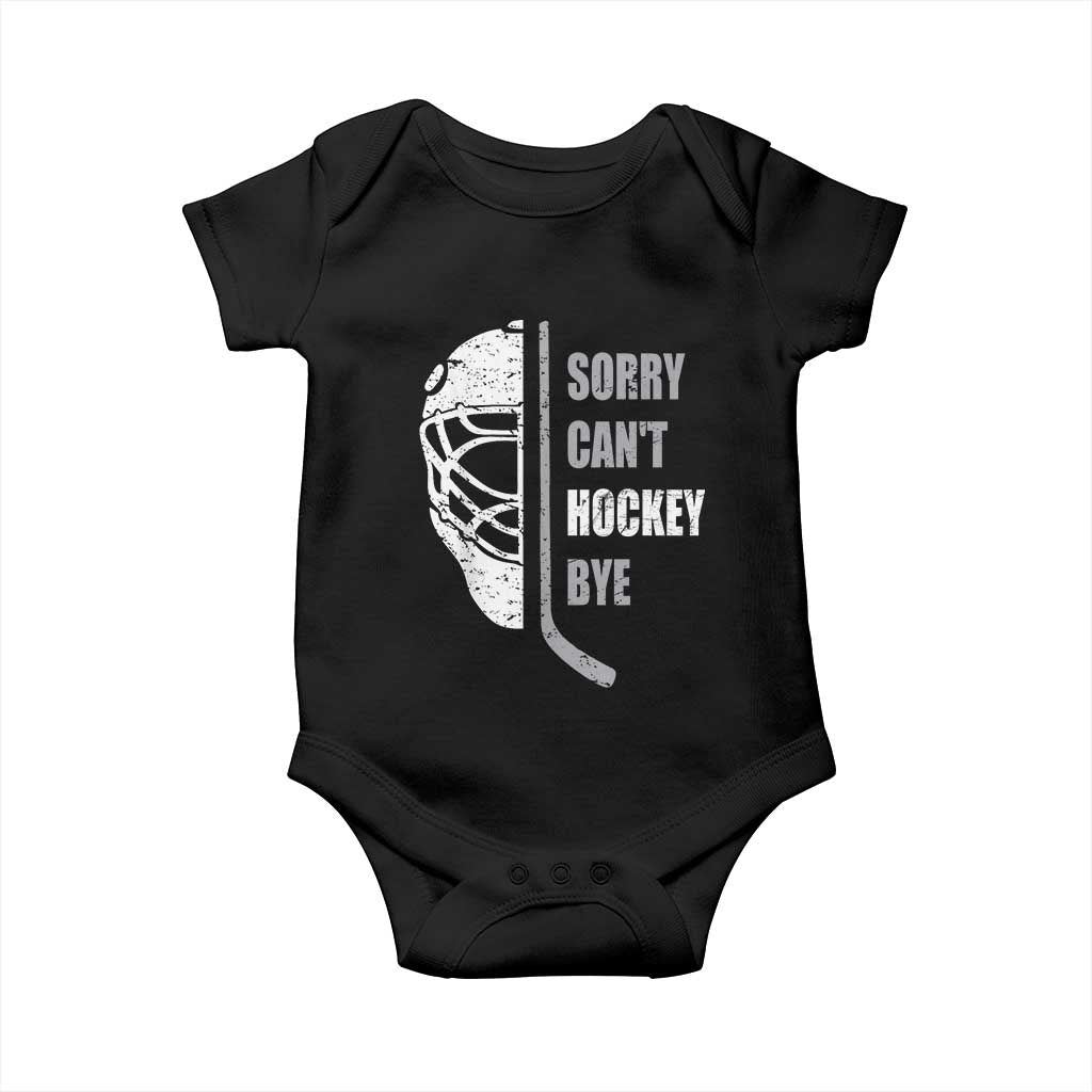 Ice Hockey Player Baby Onesie Retro Sorry Cant Hockey Bye TS10 Black Print Your Wear