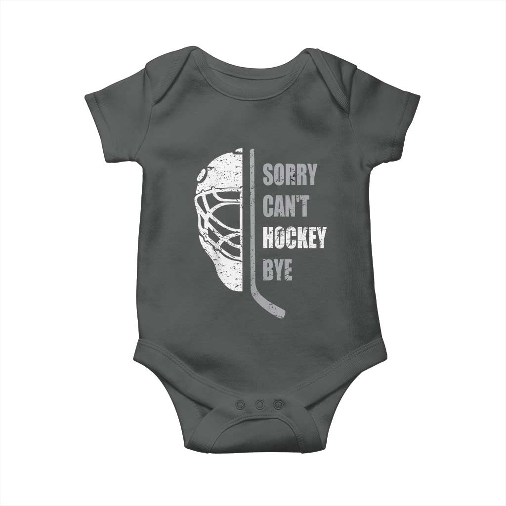 Ice Hockey Player Baby Onesie Retro Sorry Cant Hockey Bye TS10 Dark Heather Print Your Wear