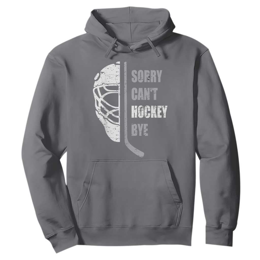 Ice Hockey Player Hoodie Retro Sorry Cant Hockey Bye TS10 Charcoal Print Your Wear