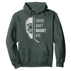 Ice Hockey Player Hoodie Retro Sorry Cant Hockey Bye TS10 Dark Forest Green Print Your Wear