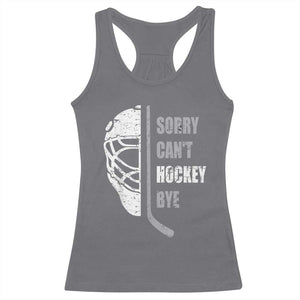 Ice Hockey Player Racerback Tank Top Retro Sorry Cant Hockey Bye TS10 Charcoal Print Your Wear