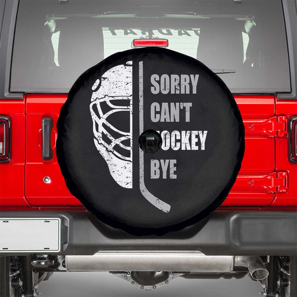 Ice Hockey Player Spare Tire Cover Retro Sorry Cant Hockey Bye TS10 Black Print Your Wear