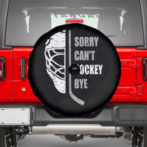 Ice Hockey Player Spare Tire Cover Retro Sorry Cant Hockey Bye TS10 Black Print Your Wear
