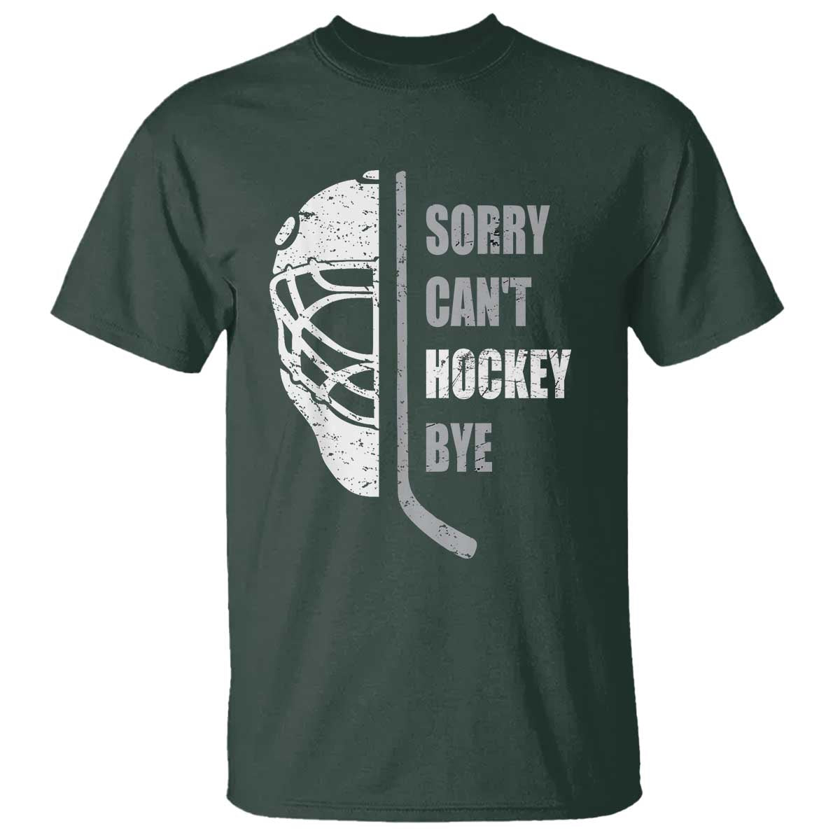Ice Hockey Player T Shirt Retro Sorry Cant Hockey Bye TS10 Dark Forest Green Print Your Wear
