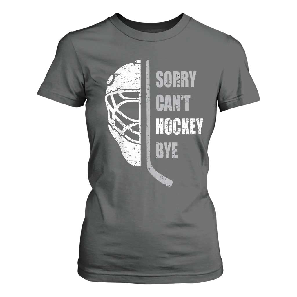 Ice Hockey Player T Shirt For Women Retro Sorry Cant Hockey Bye TS10 Dark Heather Print Your Wear