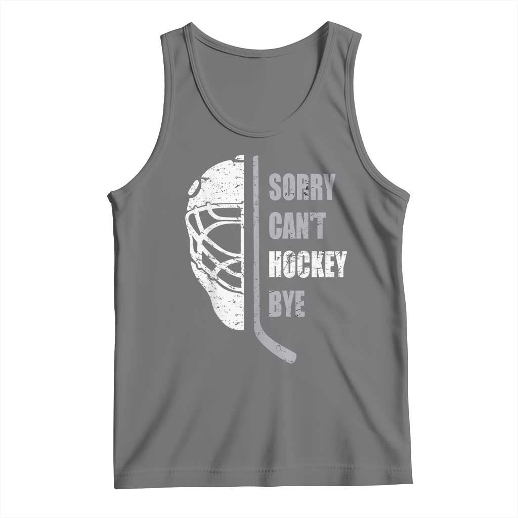 Ice Hockey Player Tank Top Retro Sorry Cant Hockey Bye TS10 Black Heather Print Your Wear