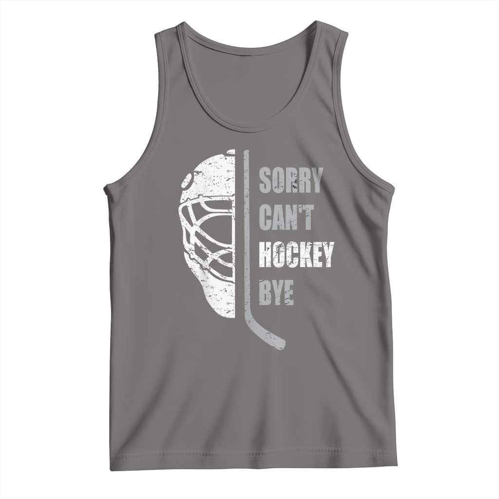 Ice Hockey Player Tank Top Retro Sorry Cant Hockey Bye TS10 Deep Heather Print Your Wear
