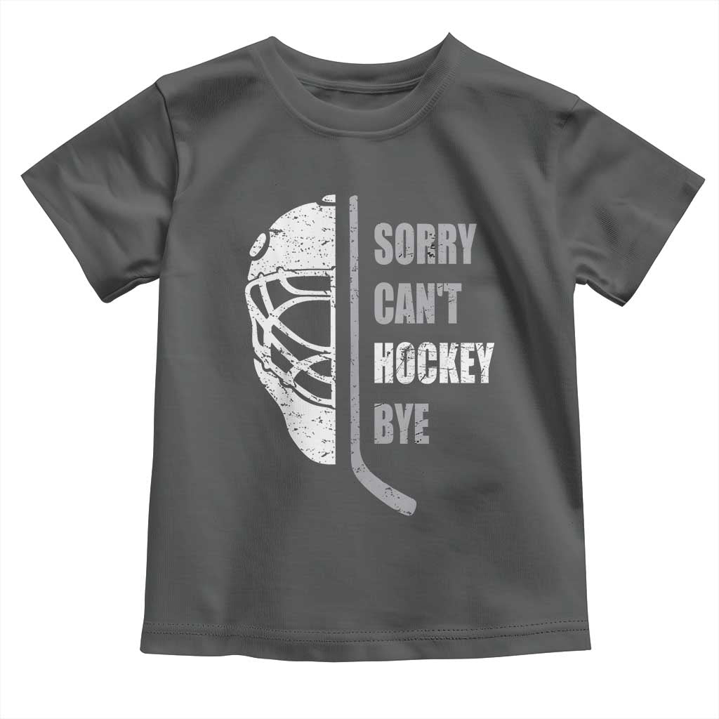 Ice Hockey Player Toddler T Shirt Retro Sorry Cant Hockey Bye TS10 Dark Heather Print Your Wear