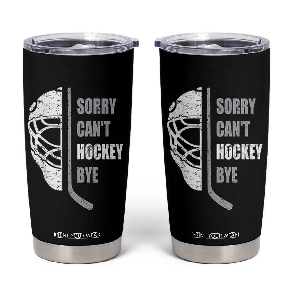 Ice Hockey Player Tumbler Cup Retro Sorry Cant Hockey Bye TS10 Black Print Your Wear