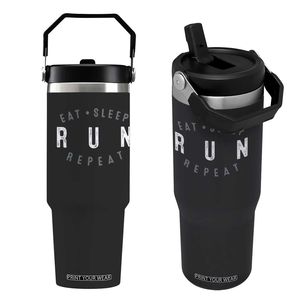 Eat Sleep Run Repeat Flip Straw Tumbler Marathon Runner TS10 One Size: 30 oz Black Print Your Wear