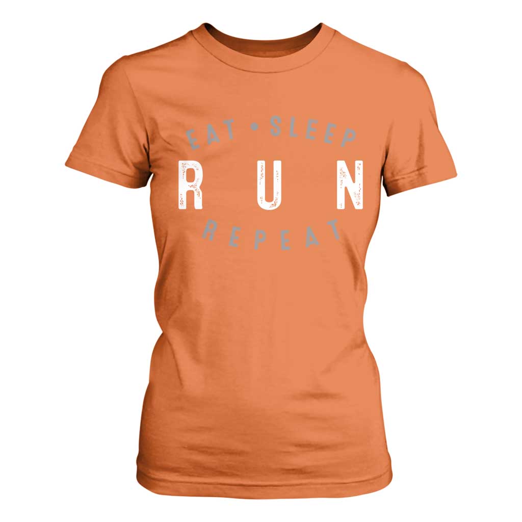 Eat Sleep Run Repeat T Shirt For Women Marathon Runner TS10 Orange Print Your Wear