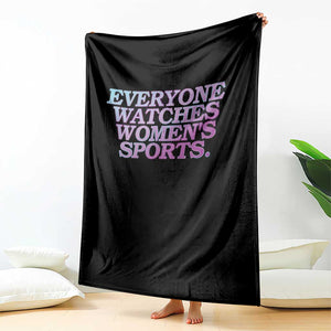 Everyone Watches Womens Sports Throw Blanket Feminist Body Positivity Inclusive Equality TS10 Print Your Wear