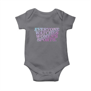 Everyone Watches Womens Sports Baby Onesie Feminist Body Positivity Inclusive Equality TS10 Charcoal Print Your Wear