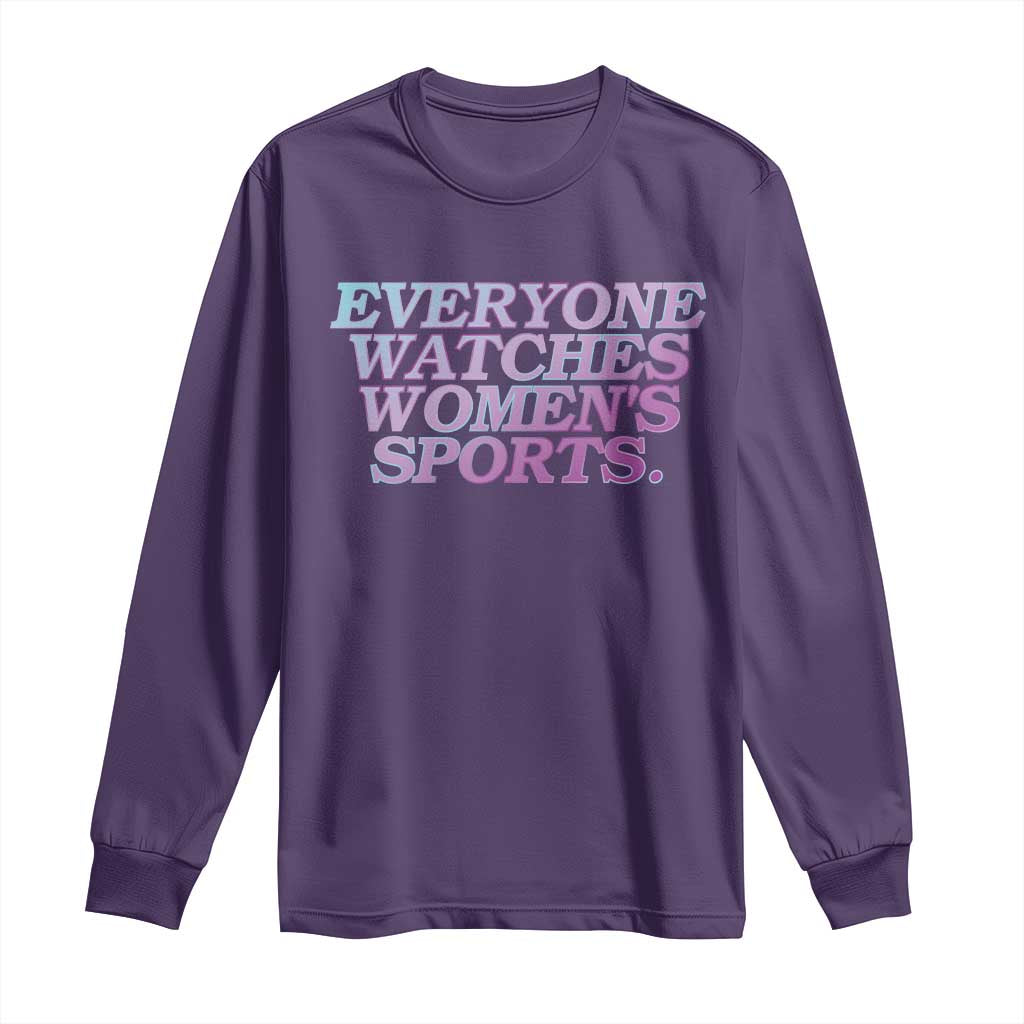 Everyone Watches Womens Sports Long Sleeve Shirt Feminist Body Positivity Inclusive Equality TS10 Purple Print Your Wear