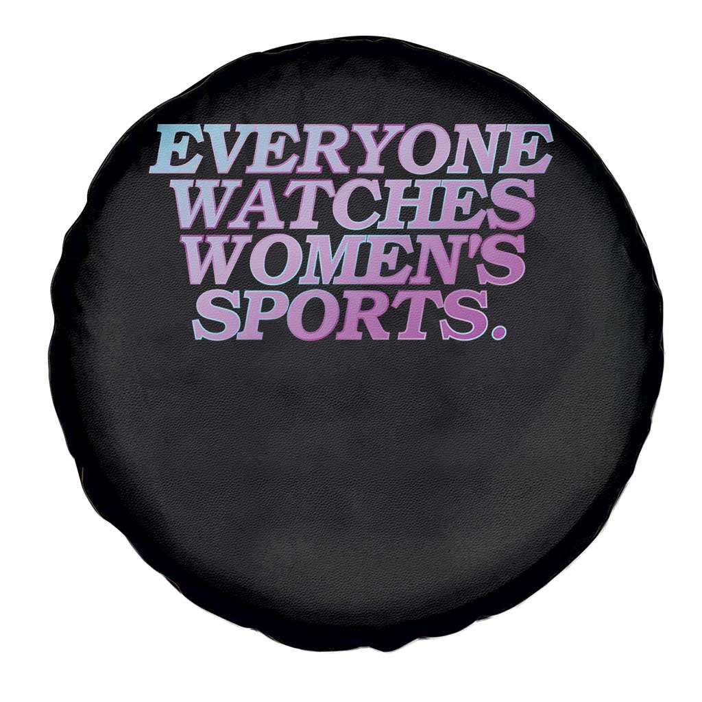 Everyone Watches Womens Sports Spare Tire Cover Feminist Body Positivity Inclusive Equality TS10 Print Your Wear