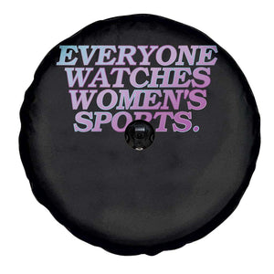 Everyone Watches Womens Sports Spare Tire Cover Feminist Body Positivity Inclusive Equality TS10 Print Your Wear