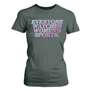 Everyone Watches Womens Sports T Shirt For Women Feminist Body Positivity Inclusive Equality TS10 Dark Forest Green Print Your Wear