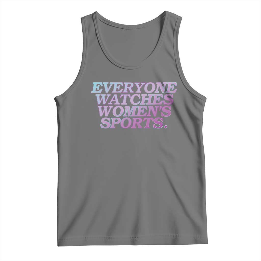 Everyone Watches Womens Sports Tank Top Feminist Body Positivity Inclusive Equality TS10 Black Heather Print Your Wear