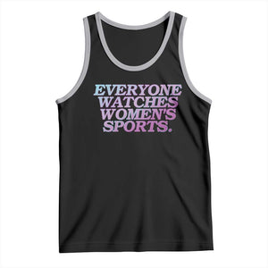 Everyone Watches Womens Sports Tank Top Feminist Body Positivity Inclusive Equality TS10 Black Athletic Heather Print Your Wear