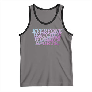 Everyone Watches Womens Sports Tank Top Feminist Body Positivity Inclusive Equality TS10 Deep Heather Black Print Your Wear