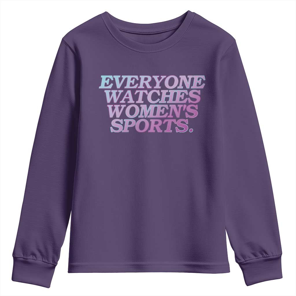 Everyone Watches Womens Sports Youth Sweatshirt Feminist Body Positivity Inclusive Equality TS10 Purple Print Your Wear