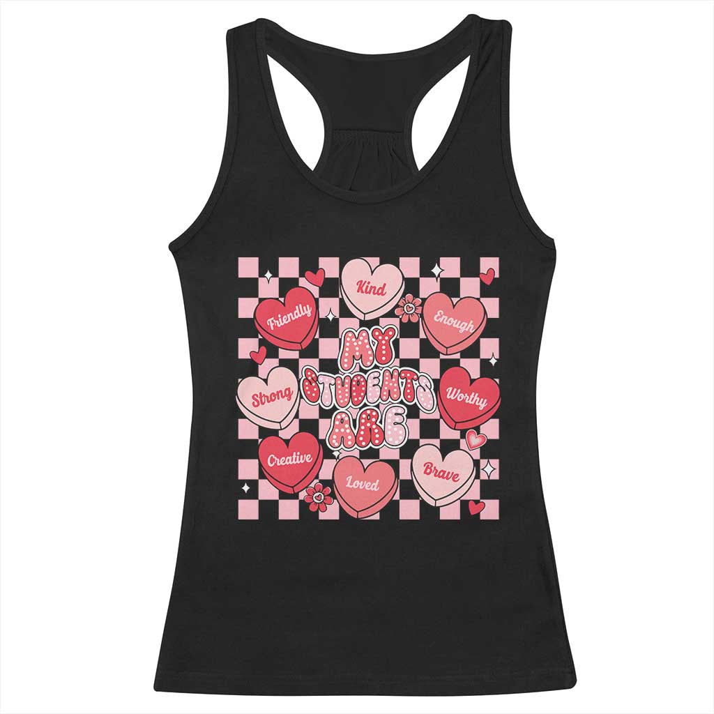 Valentine Teacher Racerback Tank Top My Students Are My Valentines Hearts TS10 Black Print Your Wear
