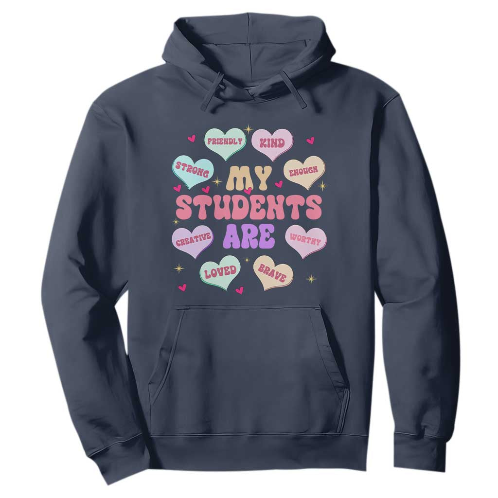 Cute Valentine Teacher Hoodie My Students Are My Valentines Hearts TS10 Navy Print Your Wear