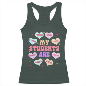 Cute Valentine Teacher Racerback Tank Top My Students Are My Valentines Hearts TS10 Dark Forest Green Print Your Wear