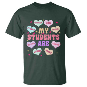 Cute Valentine Teacher T Shirt My Students Are My Valentines Hearts TS10 Dark Forest Green Print Your Wear