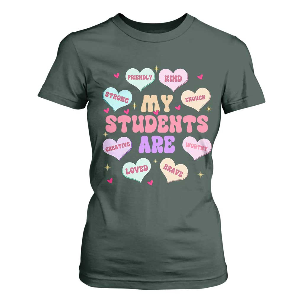 Cute Valentine Teacher T Shirt For Women My Students Are My Valentines Hearts TS10 Dark Forest Green Print Your Wear