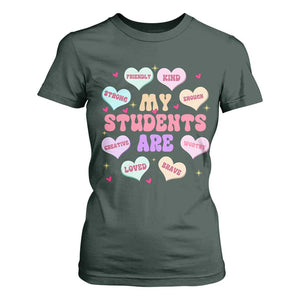 Cute Valentine Teacher T Shirt For Women My Students Are My Valentines Hearts TS10 Dark Forest Green Print Your Wear