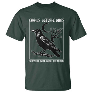 Crows Before Bros Support Your Local Murder T Shirt Funny Crow Lovers TS10 Dark Forest Green Print Your Wear