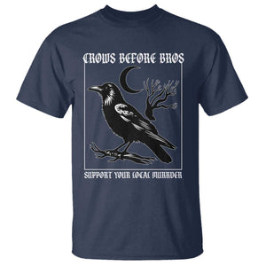 Crows Before Bros Support Your Local Murder T Shirt Funny Crow Lovers TS10 Navy Print Your Wear