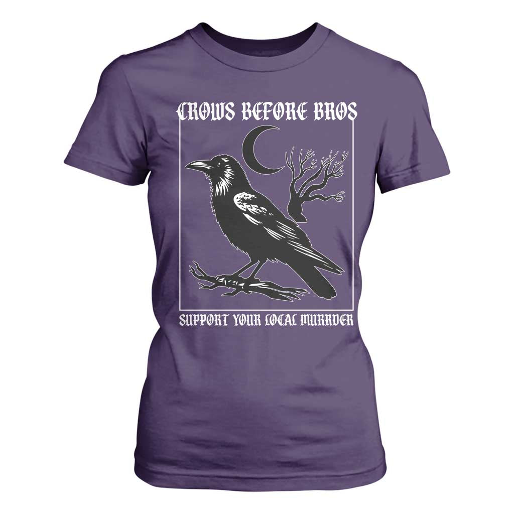 Crows Before Bros Support Your Local Murder T Shirt For Women Funny Crow Lovers TS10 Purple Print Your Wear