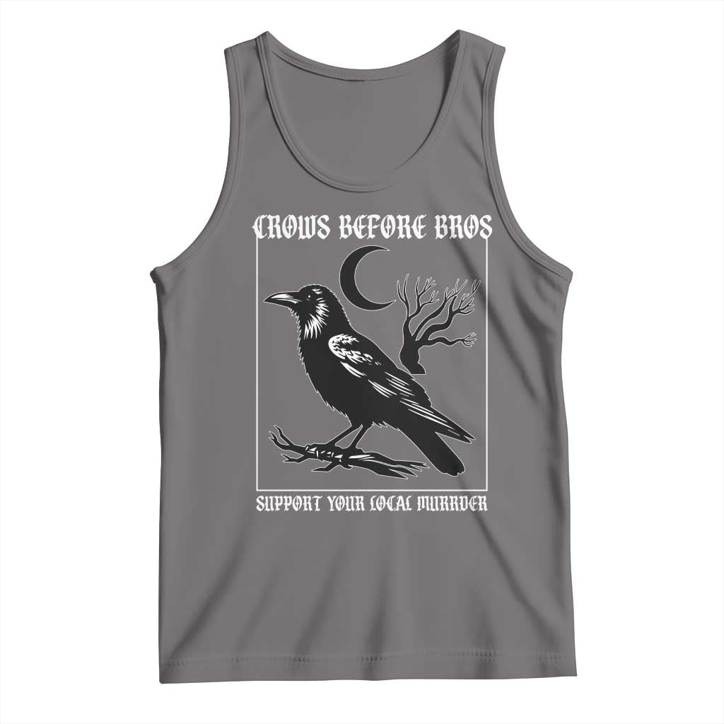 Crows Before Bros Support Your Local Murder Tank Top Funny Crow Lovers TS10 Deep Heather Print Your Wear
