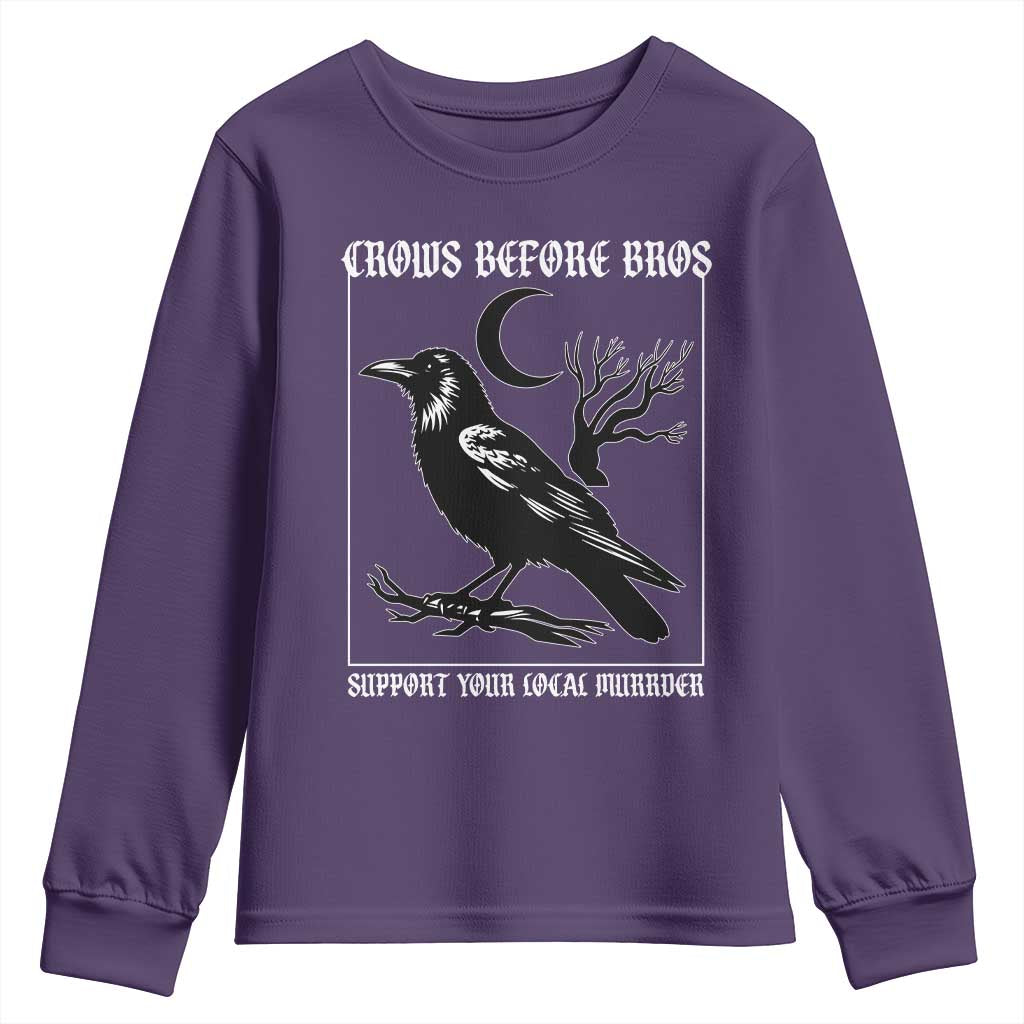 Crows Before Bros Support Your Local Murder Youth Sweatshirt Funny Crow Lovers TS10 Purple Print Your Wear