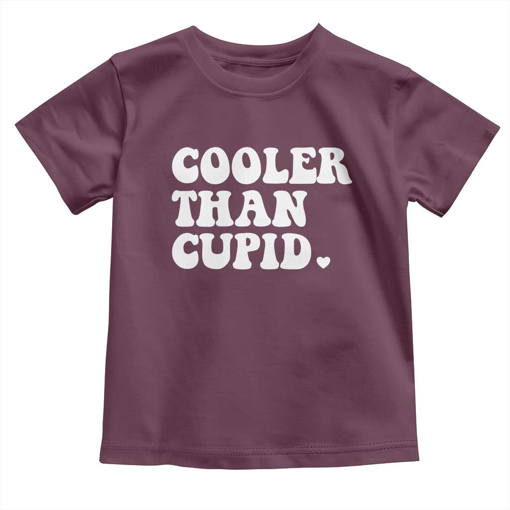 Toddler Boy Valentine Toddler T Shirt Cooler Than Cupid Funny Kids Valentine Day TS10 Maroon Print Your Wear