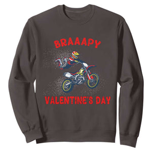 Braaapy Valentines Day Motocross Dirt Bikes Sweatshirt TS10 Dark Chocolate Print Your Wear