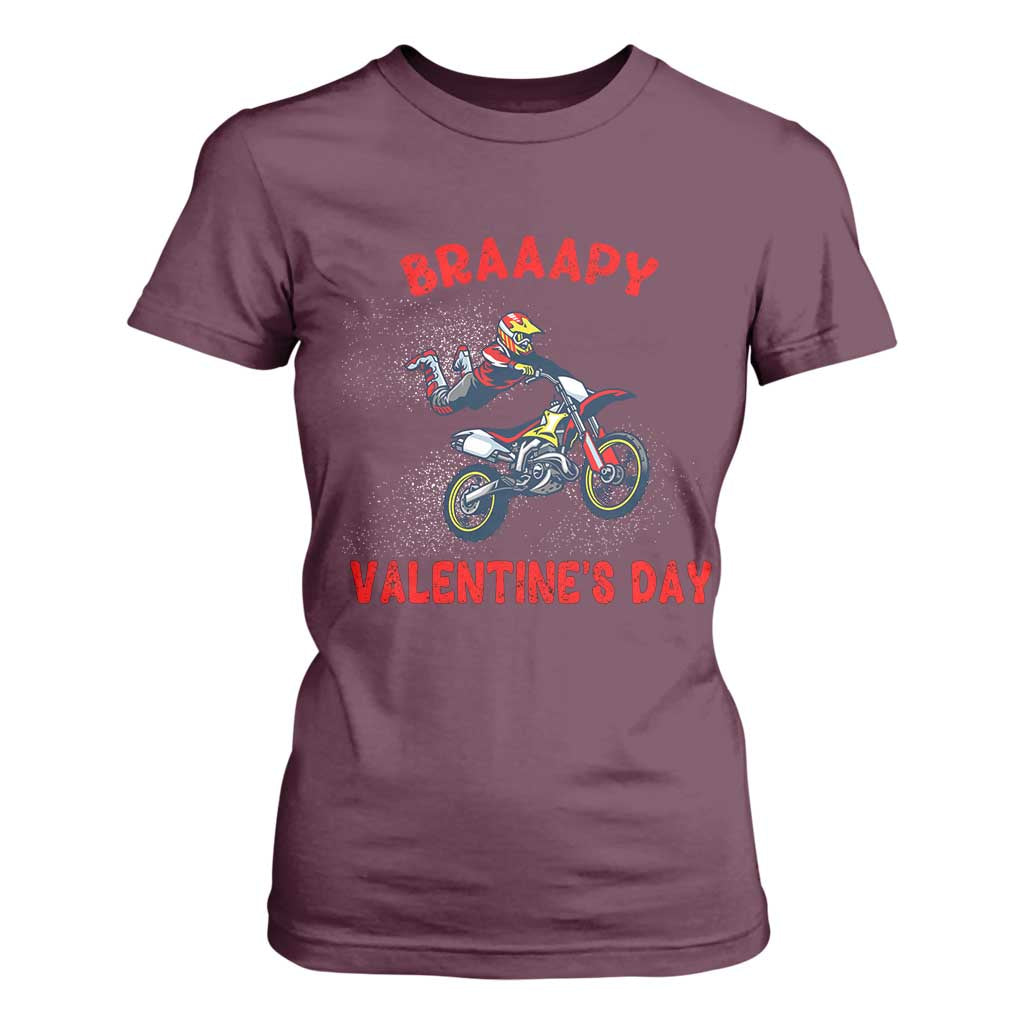 Braaapy Valentines Day Motocross Dirt Bikes T Shirt For Women TS10 Maroon Print Your Wear