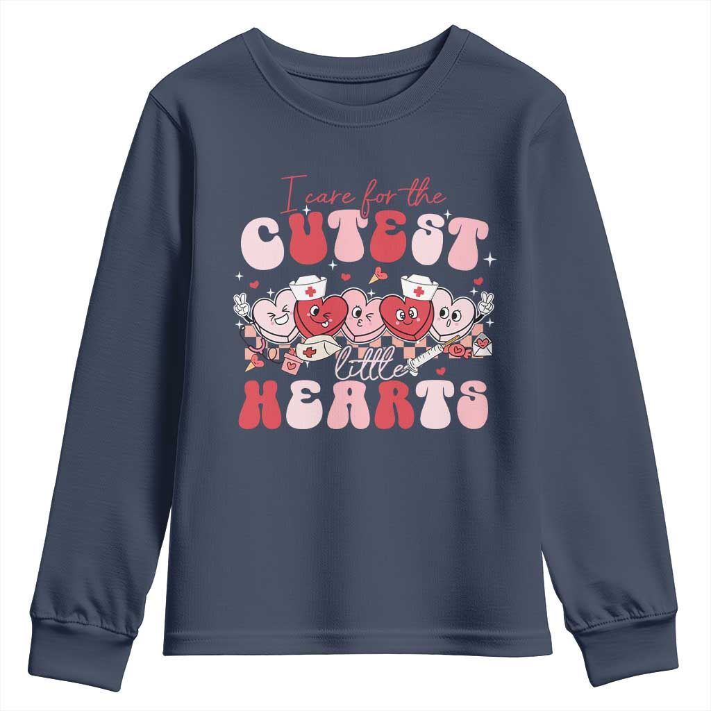 Nurse Valentine Gift Youth Sweatshirt Care For Cutest Little Hearts TS10 Navy Print Your Wear