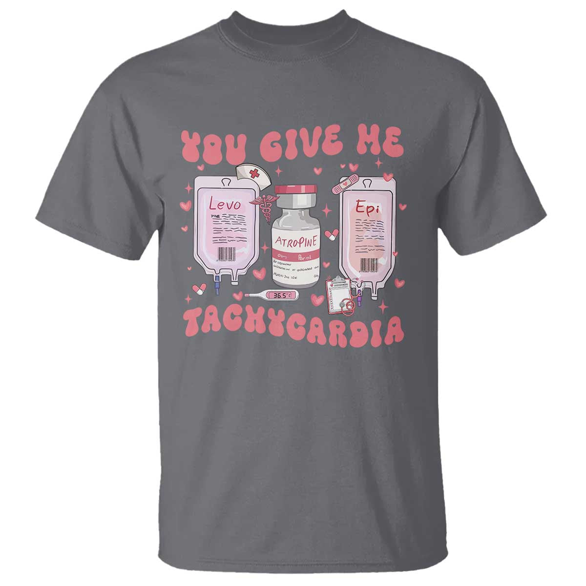 Nurse Valentine's Day T Shirt Pharmacist Critical Care ICU PICU Rn Pharmacy Tech Vday Gift TS10 Charcoal Print Your Wear