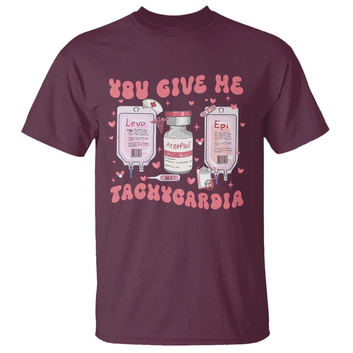 Nurse Valentine's Day T Shirt Pharmacist Critical Care ICU PICU Rn Pharmacy Tech Vday Gift TS10 Maroon Print Your Wear